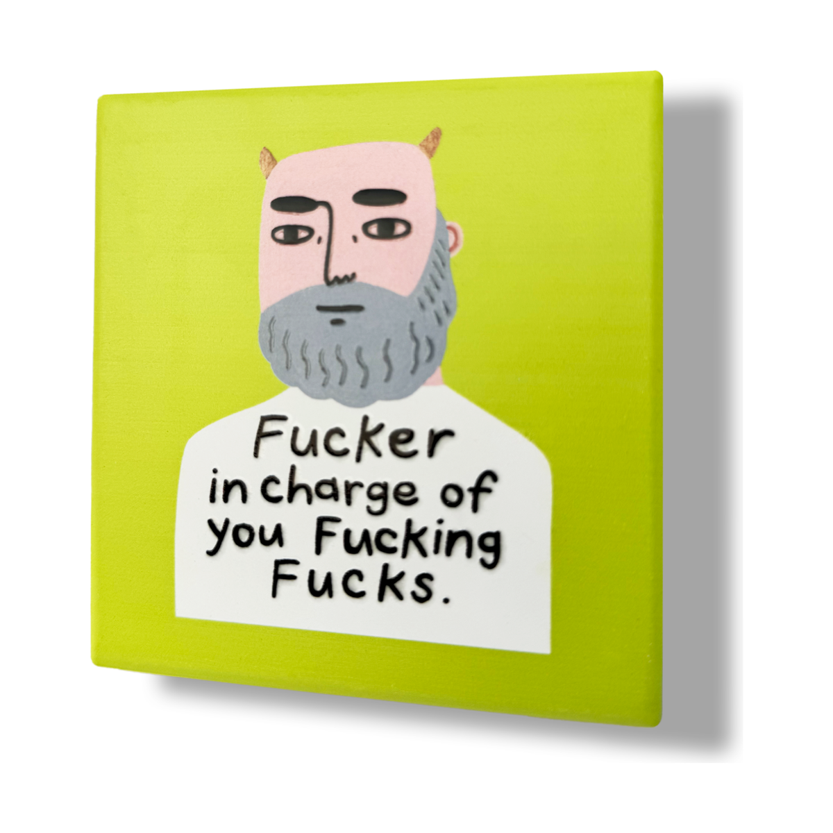 Disrupted Industries - Fucker in Charge Deluxe Ceramic Coaster