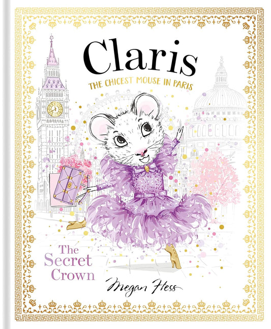 Claris the Chicest Mouse in Paris | The Secret Crown